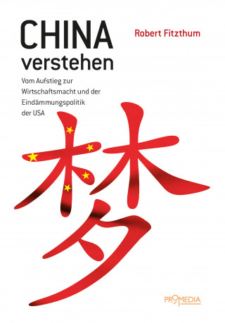 Robert Fitzthum: China verstehen