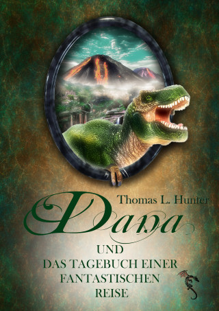 Thomas L. Hunter, Azrael ap Cwanderay (Cover): Dana und das Tagebuch einer fantastischen Reise