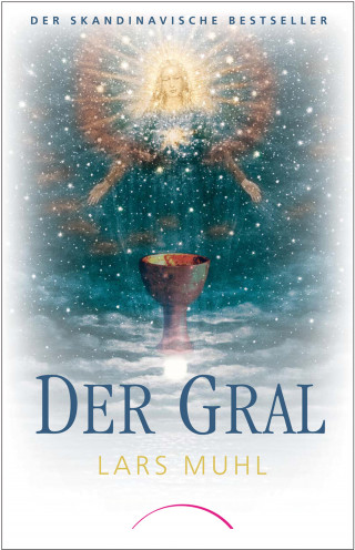 Lars Muhl: Der Gral