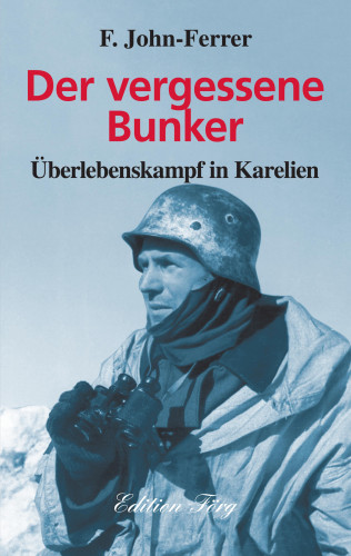 F. John-Ferrer: Der vergessene Bunker
