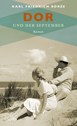 Karl Friedrich Borée: Dor und der September