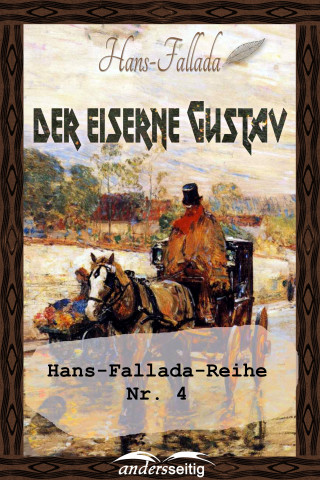 Hans Fallada: Der eiserne Gustav