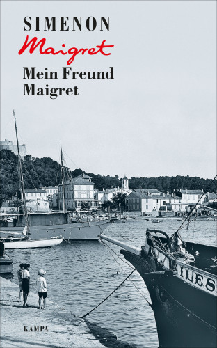 Georges Simenon: Mein Freund Maigret