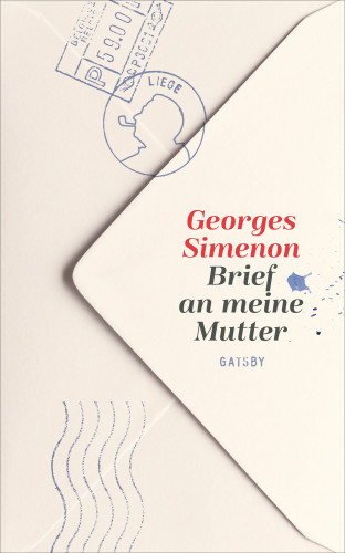 Georges Simenon: Brief an meine Mutter