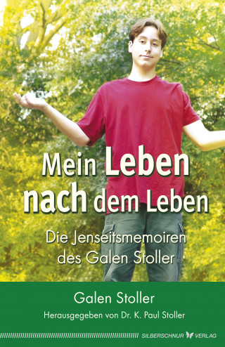 Galen Stoller: Mein Leben nach dem Leben