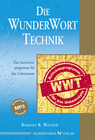 Ramona B. Wagner: Die WunderWortTechnik