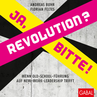 Andreas Buhr, Florian Feltes: Revolution? Ja, bitte!