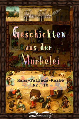 Hans Fallada: Geschichten aus der Murkelei