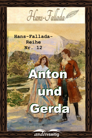 Hans Fallada: Anton und Gerda