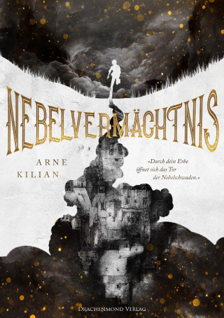 Arne Kilian: Nebelvermächtnis