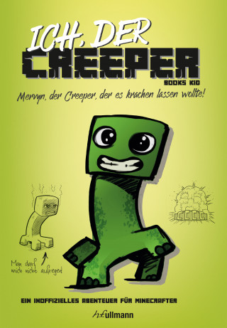 Books Kid: Ich, der Creeper