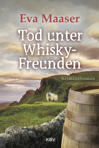 Eva Maaser: Tod unter Whisky-Freunden