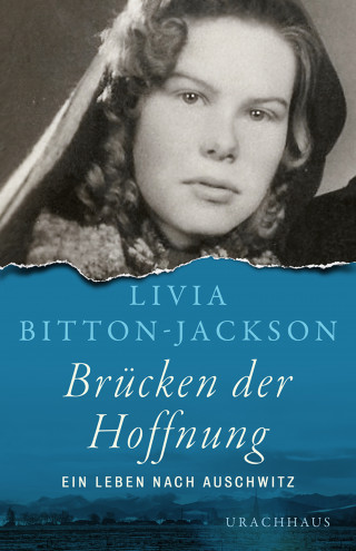Livia Bitton-Jackson: Brücken der Hoffnung