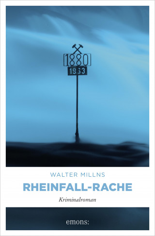 Walter Millns: Rheinfall-Rache