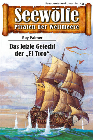 Roy Palmer: Seewölfe - Piraten der Weltmeere 455