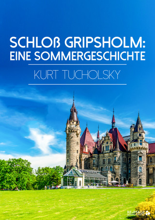 Kurt Tucholsky: Schloß Gripsholm