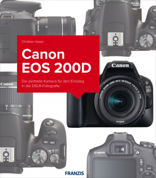 Christian Haasz: Kamerabuch Canon EOS 200D