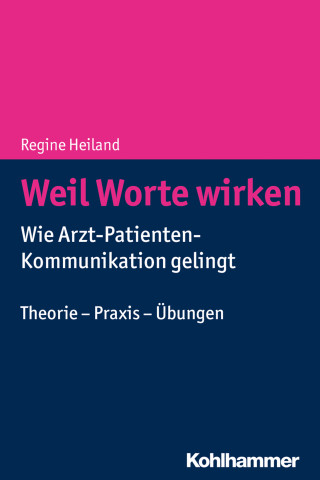 Regine Heiland: Weil Worte wirken