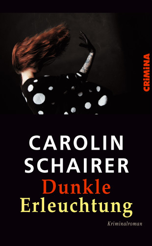 Carolin Schairer: Dunkle Erleuchtung