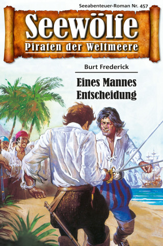 Burt Frederick: Seewölfe - Piraten der Weltmeere 457