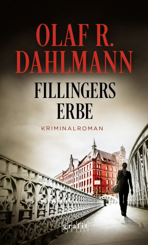 Olaf R. Dahlmann: Fillingers Erbe