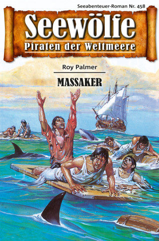 Roy Palmer: Seewölfe - Piraten der Weltmeere 458