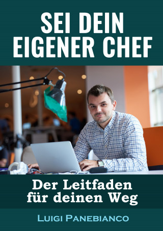 Luigi Panebianco: Sei Dein eigener Chef