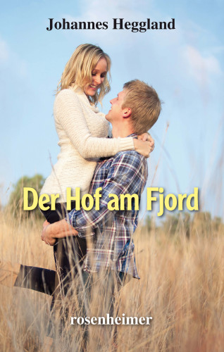 Johannes Heggland: Der Hof am Fjord