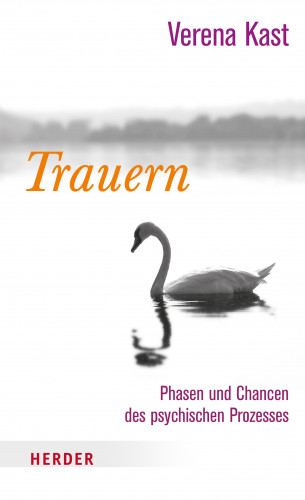 Verena Kast: Trauern