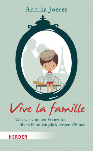 Annika Joeres: Vive la famille