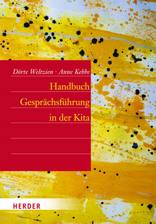 Dörte Weltzien, Anne Kebbe: Handbuch Gesprächsführung in der Kita