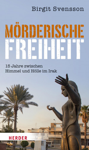 Birgit Svensson: Mörderische Freiheit