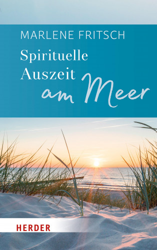 Marlene Fritsch: Spirituelle Auszeit am Meer