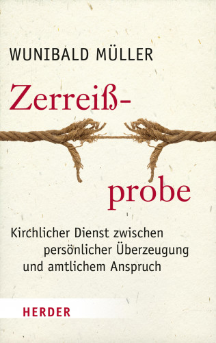 Wunibald Müller: Zerreißprobe