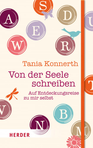 Tania Konnerth: Von der Seele schreiben