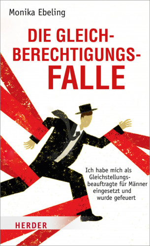 Monika Ebeling: Die Gleichberechtigungsfalle