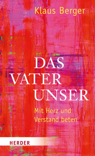 Klaus Berger: Das Vaterunser