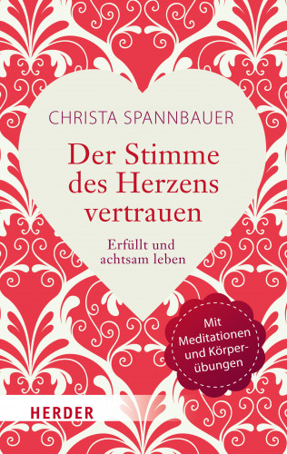 Christa Spannbauer: Der Stimme des Herzens vertrauen