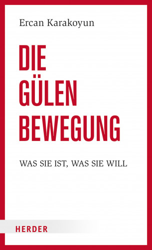 Ercan Karakoyun: Die Gülen Bewegung