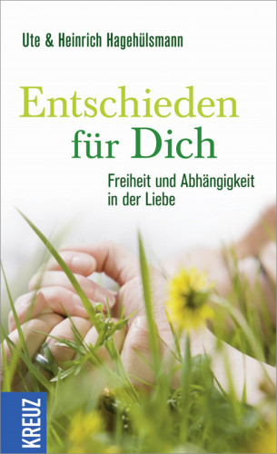 Heinrich Hagehülsmann, Ute Hagehülsmann: Entschieden für dich