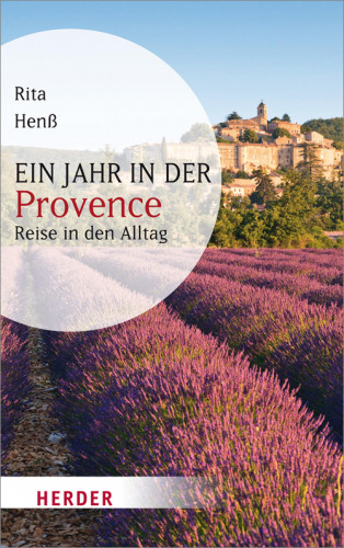 Rita Henß: Ein Jahr in der Provence