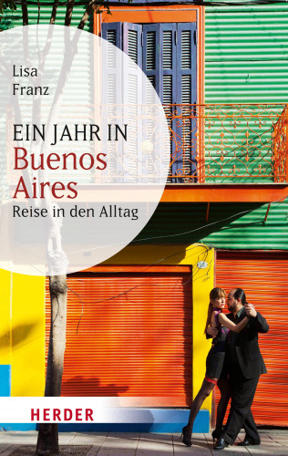 Lisa Franz: Ein Jahr in Buenos Aires