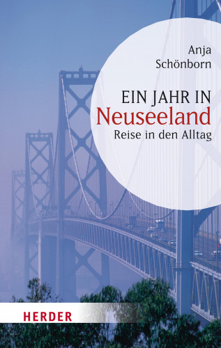 Anja Schönborn: Ein Jahr in Neuseeland