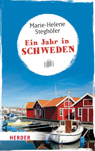 Marie-Helene Steghöfer: Ein Jahr in Schweden