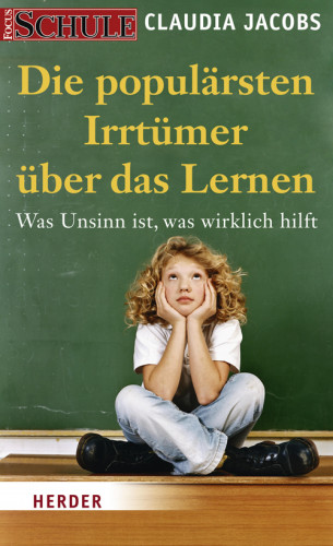 Claudia Jacobs: Die populärsten Irrtümer über das Lernen