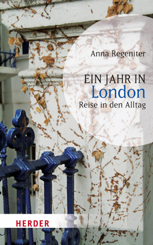 Anna Regeniter: Ein Jahr in London