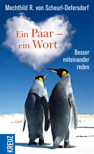 Mechthild R. von Scheurl-Defersdorf: Ein Paar - ein Wort