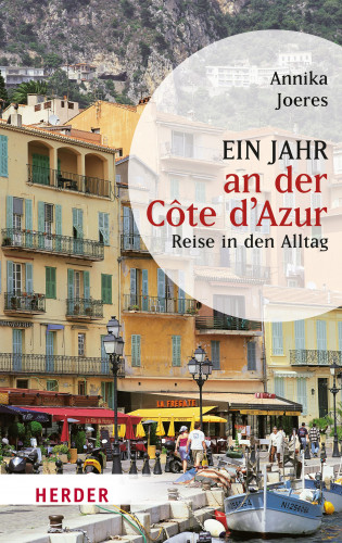 Annika Joeres: Ein Jahr an der Côte d'Azur