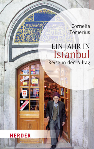 Cornelia Tomerius: Ein Jahr in Istanbul