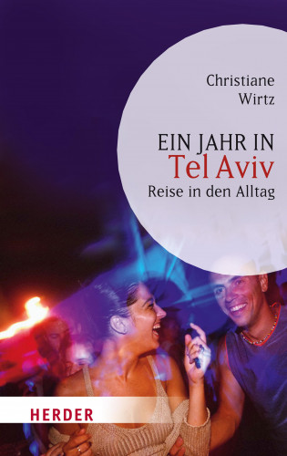 Christiane Wirtz: Ein Jahr in Tel Aviv